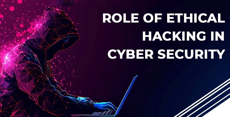 Ethical Hacking in Cyber Security